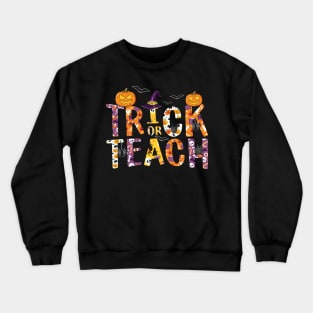 Trick or Teach Crewneck Sweatshirt